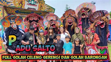 Info Adu Salto Keseruan Rampak Singo Barong Dan Celeng Serenggi Full