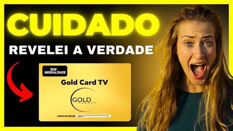 Goldcard Tv Confi Vel Alerta Importante Goldcard Tv Vale A Pena