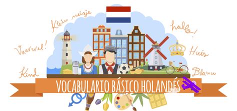 Vocabulario B Sico Para Viajar A Holanda Elblogdeidiomas Es