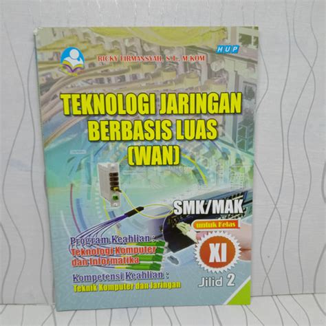 Jual Buku Teknologi Jaringan Berbasis Luas Wan Smk Mak Kls Xi