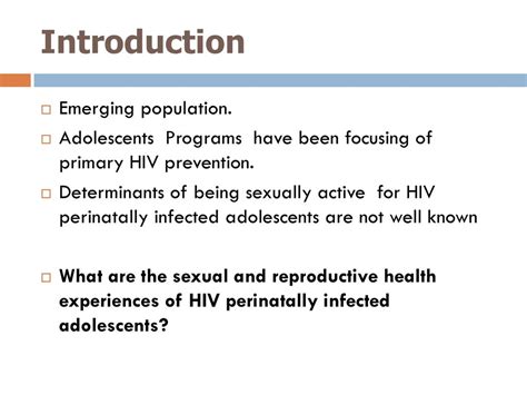 Correlates Of Ever Had Sex Among Perinatally Hiv Infected Adolescents In Uganda Scovia Nalugo