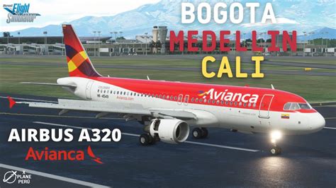 MSFS Fenix A320 Avianca Bogota Medellin Cali XPlane Peru