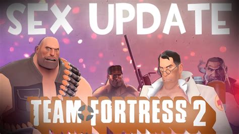 [team Fortress 2] Пока ждем Sex Update Youtube