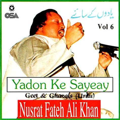 Play Yadon Ke Sayeay Geet And Ghazal Vol 6 By Ustad Nusrat Fateh Ali