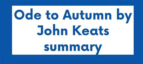 Ode to Autumn by John Keats summary : Thinking Literature