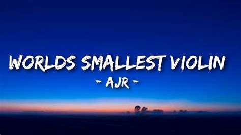 Ajr Worlds Smallest Violin Lyrics Youtube