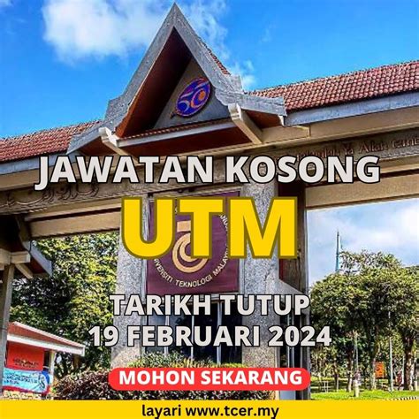 Pengambilan Pelbagai Jawatan Kosong UTM 2024 TCER MY