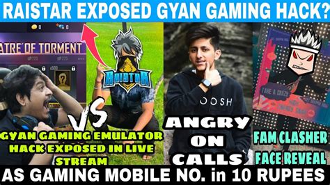 Raistar Angry Why Gyan Gaming Use Hack Fam Clasher Face Reveal AS