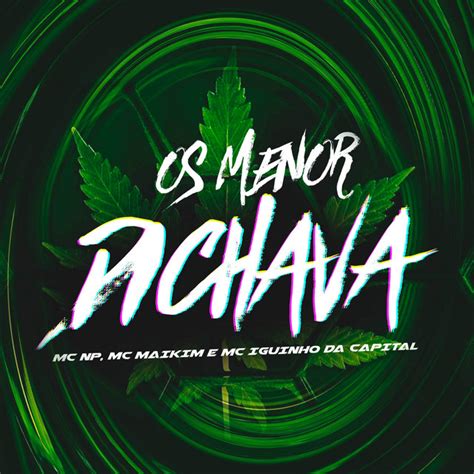 Os Menor Dichava Single De Mc Maikim Spotify