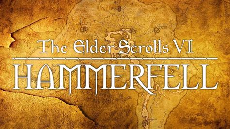 The Elder Scrolls Vi Hammerfell Rgaming