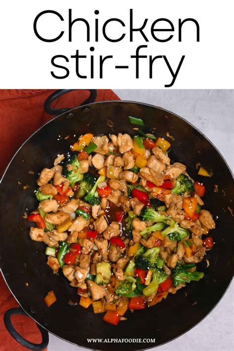 Easy Chicken Stir Fry Recipe Alphafoodie