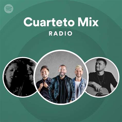 Cuarteto Mix Radio Playlist By Spotify Spotify