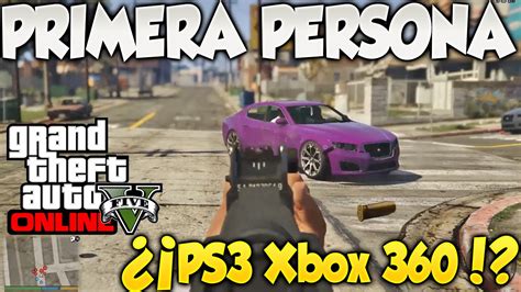 Gta 5 Online Primera Persona En Ps3 Y Xbox 360 Grand Theft Auto V