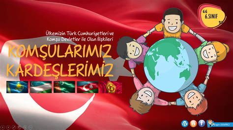 Sunu 6 Sınıf Türk Cumhuriyetleri ve Komşularımız Sunusu Sosyal