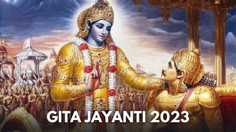 Geeta Jayanti Kab Hai जानें गीता जयंती 2023 का शुभ मुहूर्त महत्व और