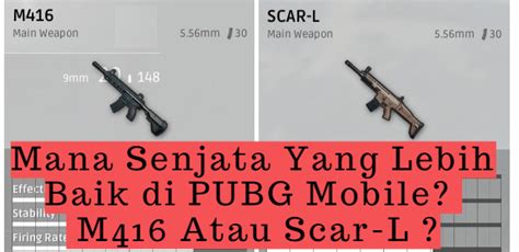 Senjata Yang Lebih Baik Di Pubg Mobile M416 Atau Scar L Codashop