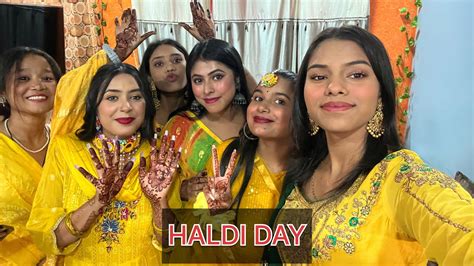 Haldi Vlog Haldi Day Big Celebration 🎉 Haldi Ceremony Sabki