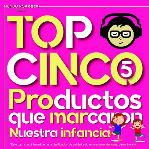 Mundopopgeek - TOP 5 PRODUCTOS QUE MARCARON NUESTRA... | Facebook