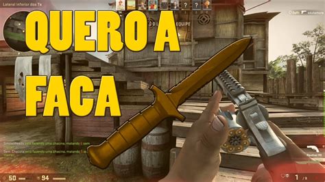 Cs Go Em Busca Da Faca Dourada Youtube