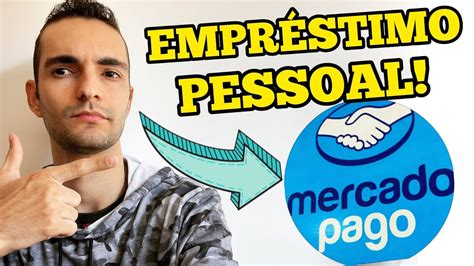 MERCADO PAGO COMO PEDIR UM EMPRÉSTIMO PESSOAL NO MERCADO PAGO YouTube