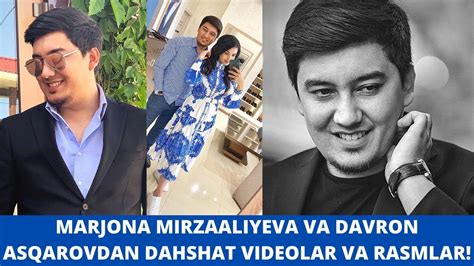 DAVRON ASQAROV VA MARJONA MIRZAALIYEVADAN DAHSHAT VIDEO VA RASMLAR!!! INSTAGRAM OLAMI!!! - YouTube