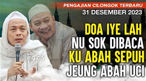 Pengajian Cilongok Terbaru Tgl Desember Abah Entoh Tohawi