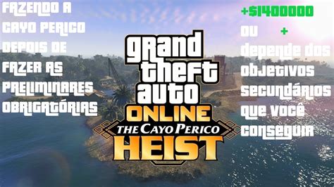 Gta Online Fazendo A Cayo Perico Depois De Fazer As Preliminares