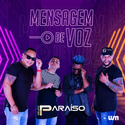 Mensagem de Voz Singleby Grupo Paraíso Spotify