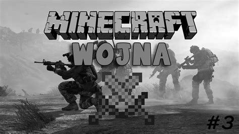 Wojna W Minecraft 3 Wielka Kontynuacja Serii Pierwsze Bronie