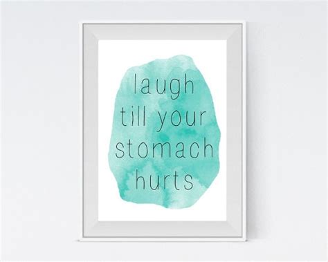 Inspirational Art Laugh Till Your Stomach Hurts