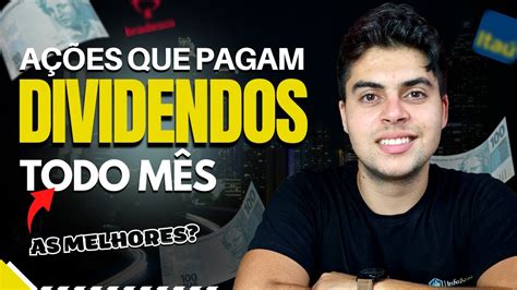 3 AÇÕes Que Pagam Dividendos Todos Os Meses │ Itub4 Bbdc4 Bees4