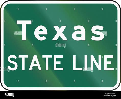 United States MUTCD Road Sign Texas State Line Stock Photo Alamy