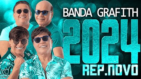 BANDA GRAFITH 2024 REPERTÓRIO NOVO 2024 CD NOVO MÚSICAS NOVAS