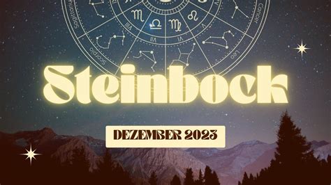 Steinbock Deine Vorhersage F R Dezember Youtube