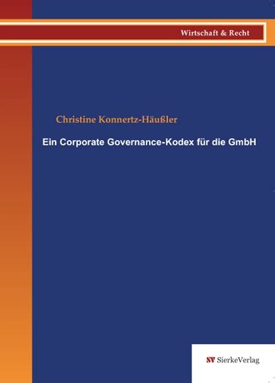 Ein Corporate Governance Kodex für GmbH sierke VERLAG