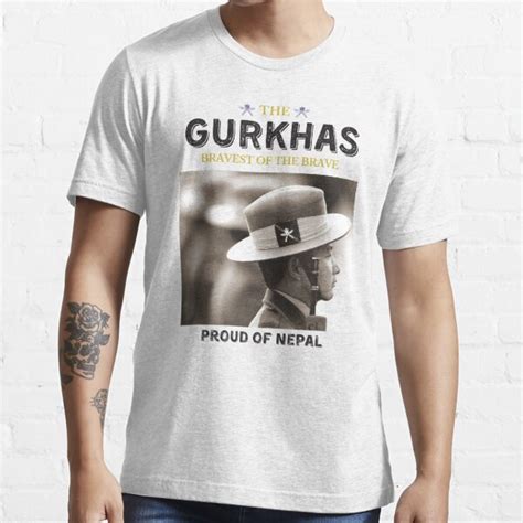 The Gurkhas Bravest Of The Brave Proud Of Nepal T Shirt By Rayan