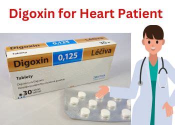 Digoxin Oral - Composition, Uses and Side Effects - Tunpy Diary