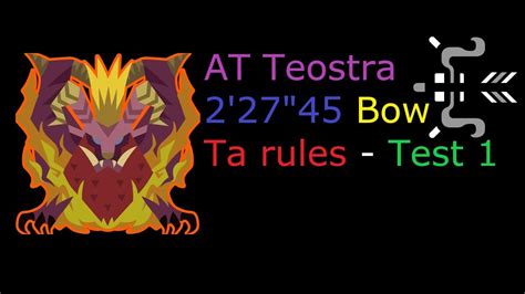 Mhw Pc Arch Tempered Teostra Bow Ta Wiki Rules Test