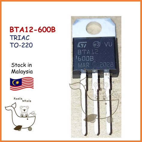 Bta12 600b Bta12 600b 600 Triac To 220 Shopee Malaysia