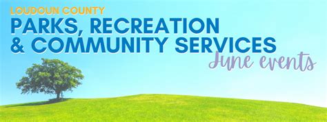 Loudoun County Parks Recreation And Community Services June Events