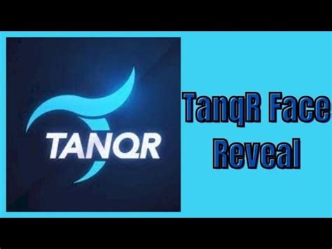 TANQR FACE REVEAL - YouTube