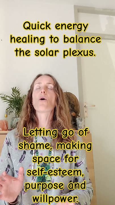 Solar Plexus Energy Healing Let Go Of Shame To Make Space For Self