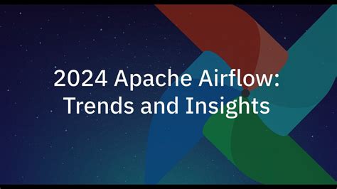 2024 Apache Airflow Trends And Insights YouTube