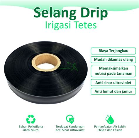 Selang Drip Irigasi Tetes 0 10 Mikron X 4 Cm X 200 Meter Sumber