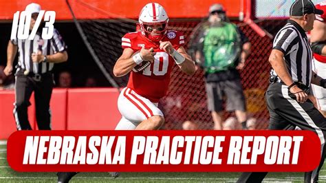 Nebraska Football Practice Report Oct 3 I Nebraska Huskers I