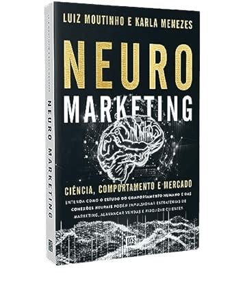 Neuromarketing Livro Os 7 Melhores Livros Sobre Neuromarketing Em 2024