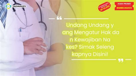 Undang Undang Yang Mengatur Hak Dan Kewajiban Nakes