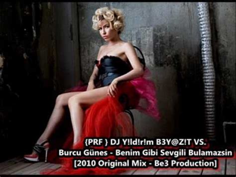 Prf Dj Y Ld R M B Y Z T Vs Burcu G Nes Benim Gibi Sevgili B Youtube