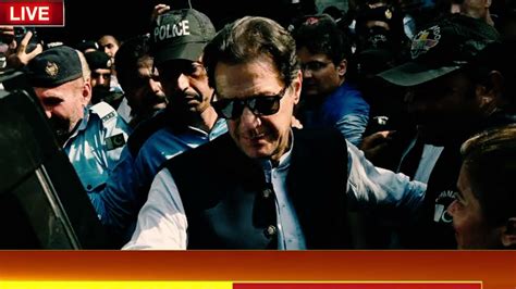 Imran Khan Arrested Zaman Park New Update Today S Latest News Of Imran Khan Presented In Court