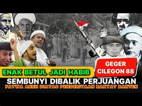 Geger Cilegon Analisis Kritis Siasat Mufti Batavia Youtube